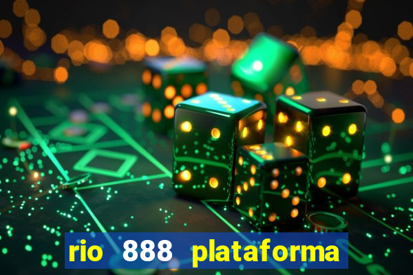 rio 888 plataforma de jogos